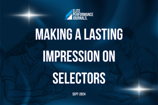 Making a Lasting Impression on Selectors - A How-To Guide.
