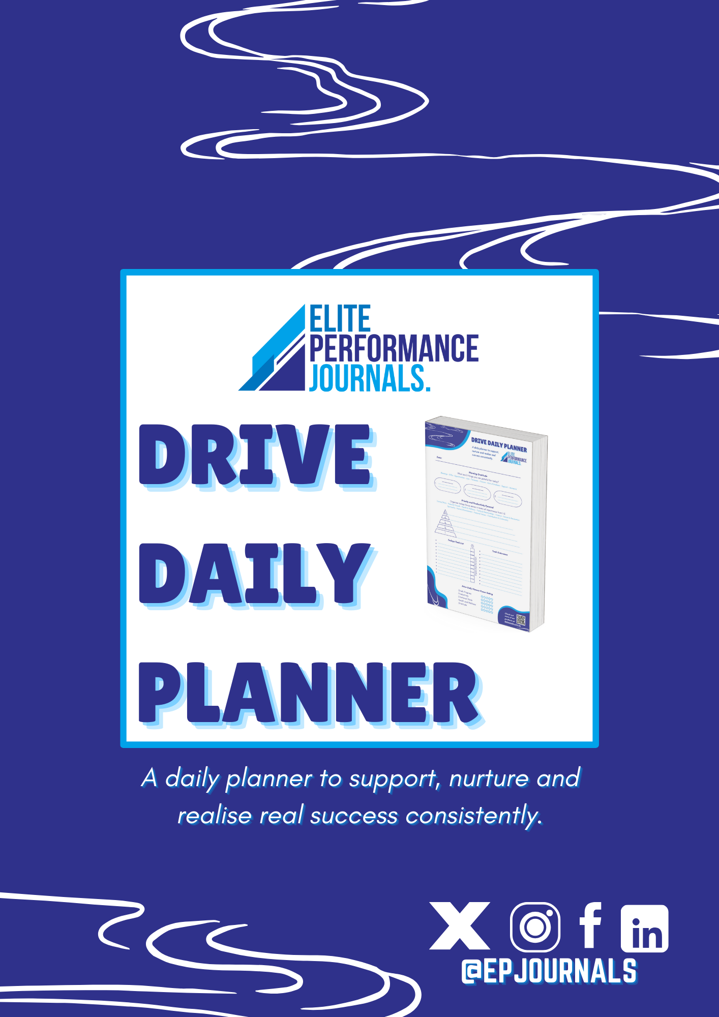 Drive Performance Planner Notepad: A Daily Planner to Support, Nurture and Realise Real Success Consistently.